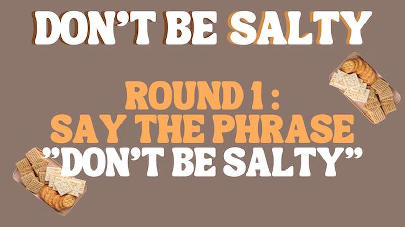 Don't Be Salty